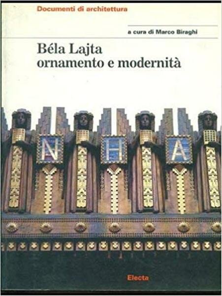 Bela Lajta. Ornamento E Modernita | Immagine principale