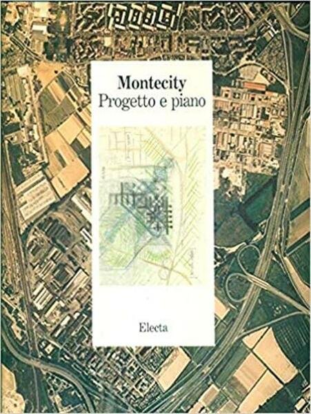 Montecity. Progetto E Piano