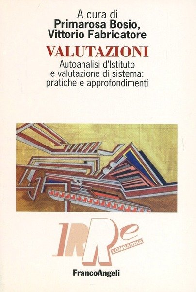 Valutazioni. Autoanalisi D'istituto E Valutazione Di Sistema: Pratiche E Approfondimenti | Immagine principale