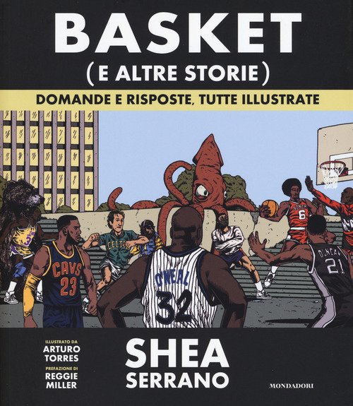 Basket (E Altre Storie). Domande E Risposte, Tutte Illustrate Shea …