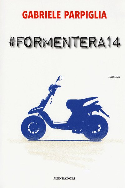 #Formentera14 Gabriele Parpiglia Mondadori Electa 2017