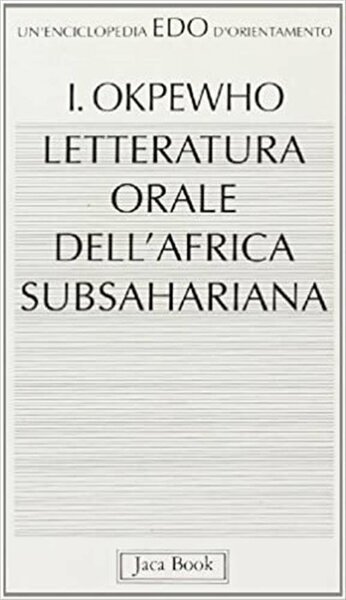 Letteratura Orale Dell'africa Subsahariana Okpewho Jaca Book 1993