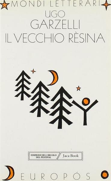 Il Vecchio Resina Ugo Garzelli Jaca Book 1996