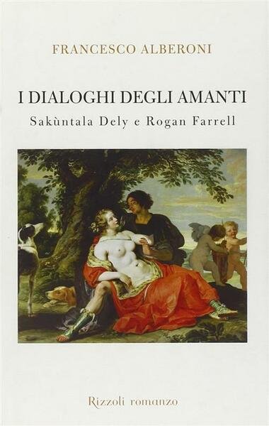 I Dialoghi Degli Amanti. Sakuntala Dely E Rogan Ferrell Francesco …