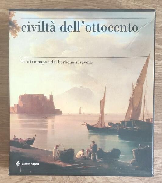 La Civilta Dell'ottocento Le Arti A Napoli Dai Borboni Ai …