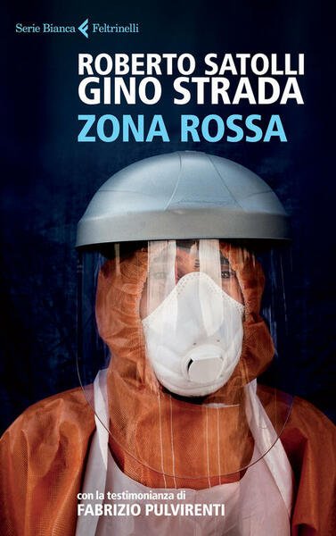 Zona Rossa Roberto Satolli E Gino Strada Feltrinelli 2015