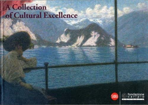 A Collection Of Cultural Excellence Giovanna Ginex Skira 2009