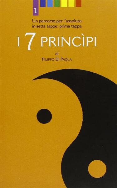 I Sette Principi. Un Percorso Per L'assoluto In Sette Tappe. … | Immagine principale