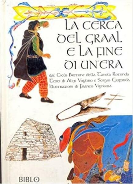 La Cerca Del Graal E La Fine Di Un'era Dal …