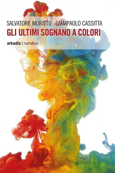 Gli Ultimi Sognano A Colori | Immagine principale