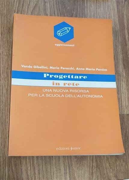 Progettare In Rete. Una Nuova Risorsa Per La Scuola Dell'autonomia