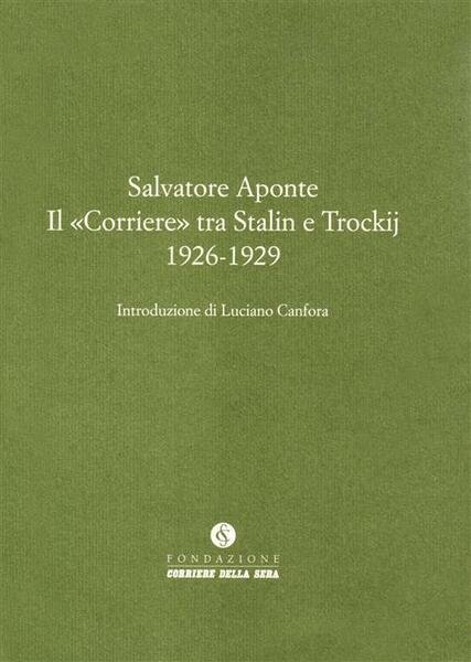 Il Corriere Tra Stalin E Trockij 1926-1929 | Immagine principale
