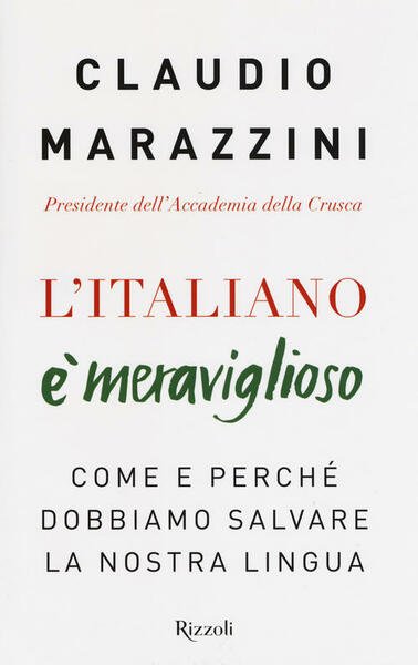 L' Italiano E Meraviglioso. Come E Perche Dobbiamo Salvare La …
