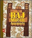 Enrico Baj. Mobili Animati