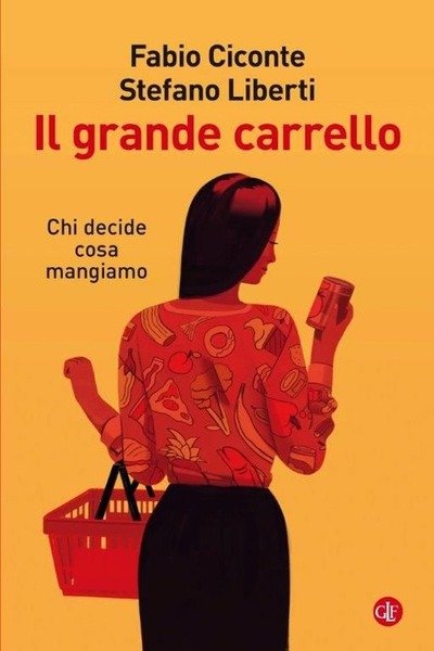 Il Grande Carrello. Chi Decide Cosa Mangiamo | Immagine principale