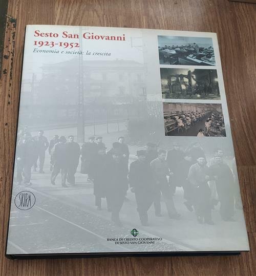 Sesto San Giovanni 1923-1952. Economia E Societa: La Crescita