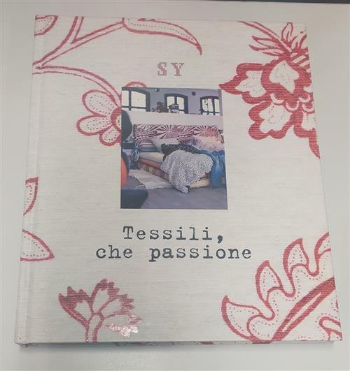 Tessili, Che Passione