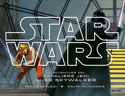 Star Wars. Le Avventure Del Cavaliere Jedi Luke Skywalker