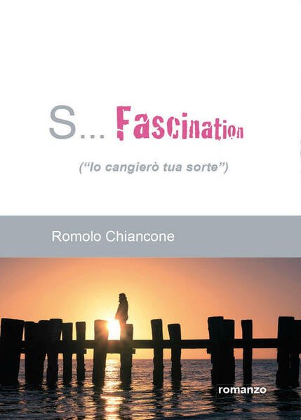 S. Fascination (Io Cangiero Tua Sorte) | Immagine principale