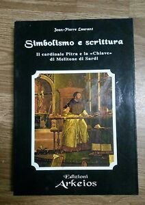 Simbolismo E Scrittura. Il Cardinale Pitra E La Chiave Di …