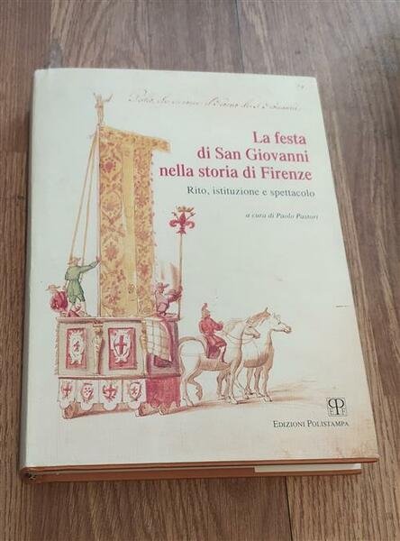 La Festa Di San Giovanni Nella Storia Di Firenze. Rito, …