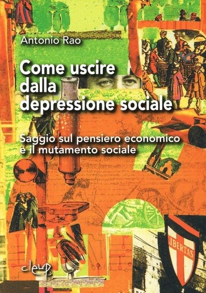 Come Uscire Dalla Depressione Sociale. Saggio Sul Pensiero Economico E …