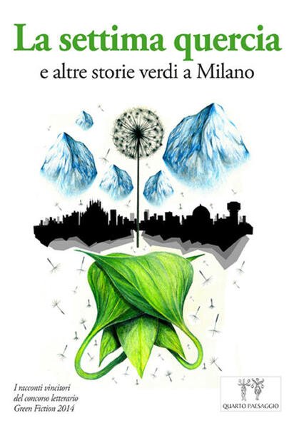La Settima Quercia E Altre Storie Verdi A Milano. I … | Immagine principale