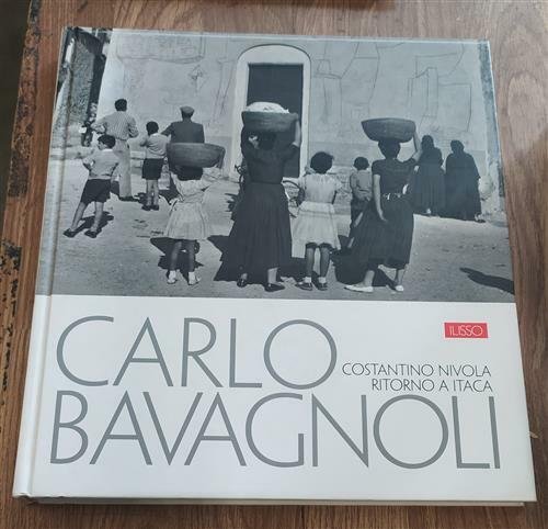 Carlo Bavagnoli. Costantino Nivola. Ritorno A Itaca