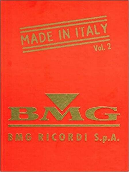 Made In Italy. Volume 2 Raccolta Di Spartiti Musicali