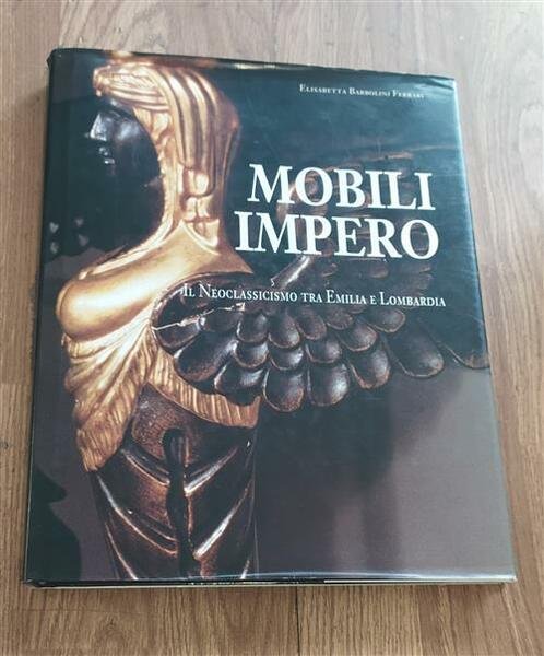Mobili Impero. Il Neoclassicismo Tra Emilia E Lombardia | Immagine principale