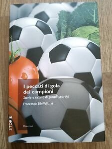I Peccati Di Gola Dei Campioni. Storie E Ricette Di … | Immagine principale