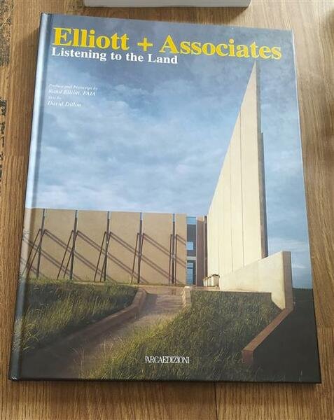 Elliott + Associates. Listening To The Land