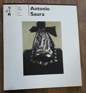 Antonio Saura. Catalogo Della Mostra (Lugano, 1994) | Immagine principale