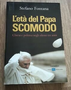 L' Et‡ Del Papa Scomodo. Chiesa E Politica Negli Ultimi …