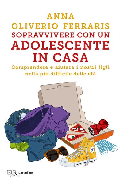 Sopravvivere Con Un Adolescente In Casa. Comprendere E Aiutare I …