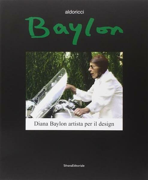 Baylon. Diana Baylon Artista Per Il Design. Catalogo Della Mostra …