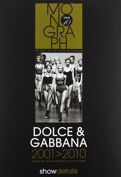 Dolce & Gabbana 2001-2010. Ready To Wear. Women Collections Showdetails …