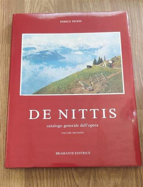 De Nittis. Catalogo Generale Dell'opera. Volume Secondo Enrico Piceni Bramante