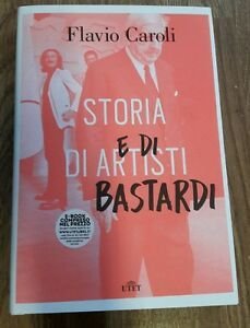 Storia Di Artisti E Di Bastardi Flavio Caroli Utet 2017