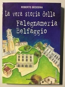 Vera Storia Della Falegnameria Belfaggio