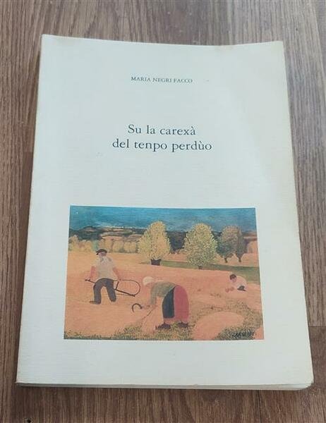 Su La Carex‡ Del Tenpo Perduo Maria Negri Facco Societ‡ …