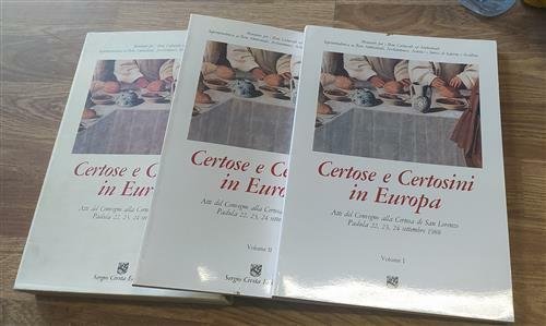 Certose E Certosini In Europa. Atti Del Convegno Alla Certosa …