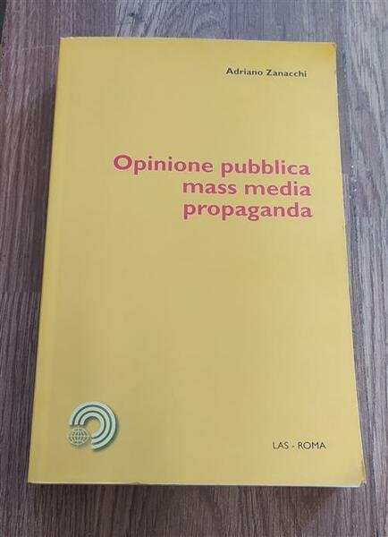 Opinione Pubblica, Mass Media, Propaganda | Immagine principale
