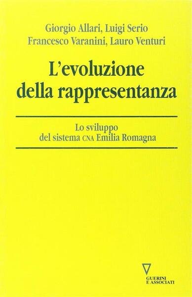 L' Evoluzione Della Rappresentanza. Lo Sviluppo Del Sistema Cna Emilia … | Immagine principale