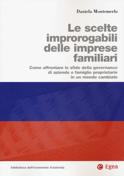 Le Scelte Improrogabili Delle Imprese Familiari. Come Affrontare Le Sfide …
