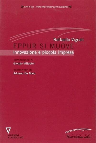 Eppur Si Muove. Innovazione E Piccola Impresa