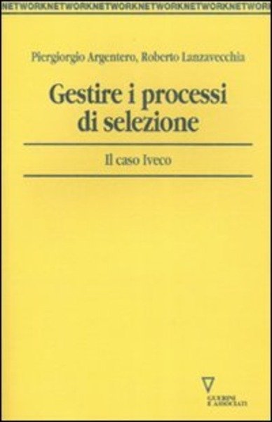 Gestire I Processi Di Selezione. Il Caso Iveco
