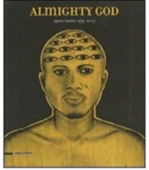 Almighty God. Opere/Works 1979-2007. Catalogo Della Mostra | Immagine principale