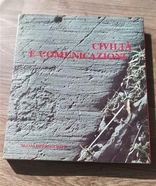 Civilta E Comunicazioni. Dalla Presistoria Ai Nostri Giorni. | Immagine principale