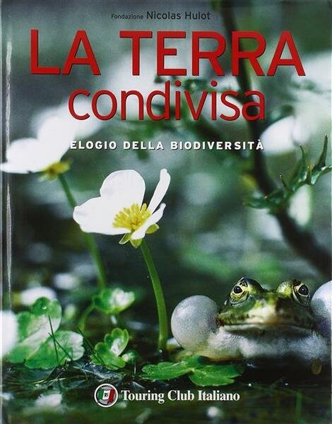 La Terra Condivisa. Elogio Della Biodiversità | Immagine principale